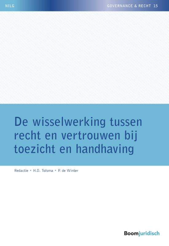 Omslag van De wisselwerking tussen recht en vertrouwen bij toezicht en handhaving
