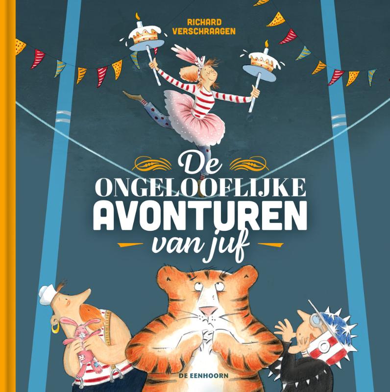 Omslag van De ongelooflijke avonturen van juf