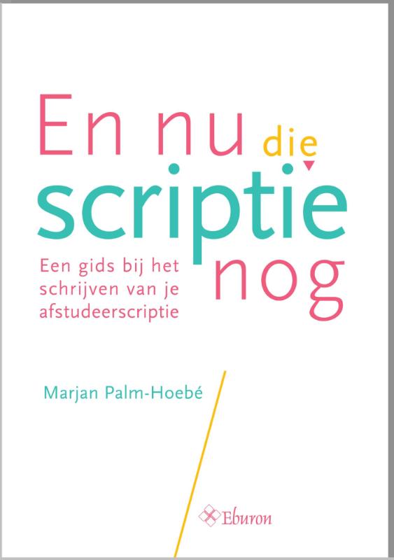 Omslag van En nu die scriptie nog