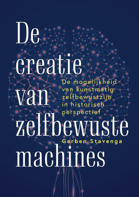 Omslag van De creatie van zelfbewuste machines