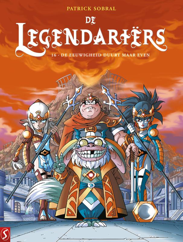 Omslag van De Legendariërs 16: De eeuwigheid duurt maar even