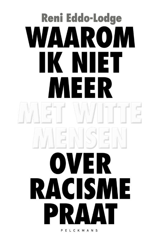 Omslag van Waarom ik niet meer met witte mensen over racisme praat