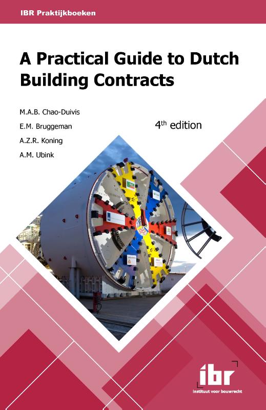 Omslag van A practical guide to Dutch building contracts