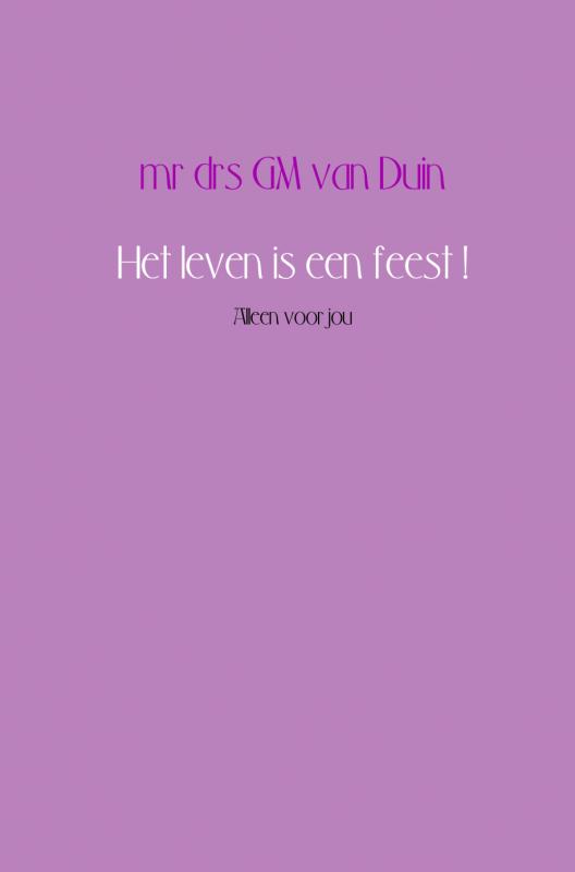 Omslag van Het leven is een feest!