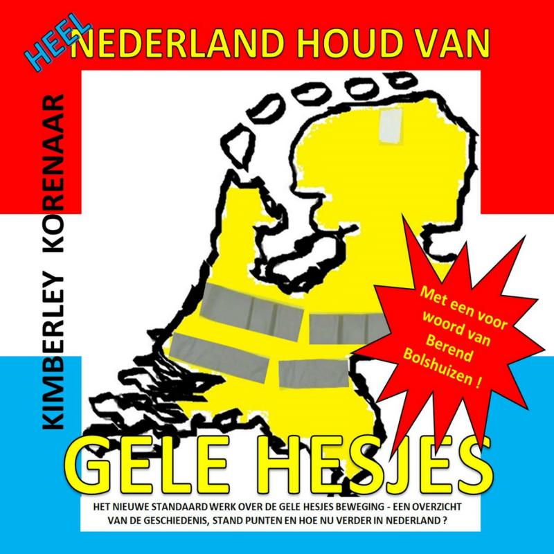 Omslag van Heel Nederland houd van Gele Hesjes