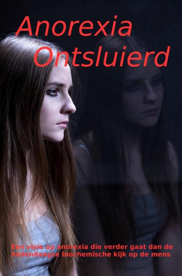 Omslag van Anorexia ontsluierd
