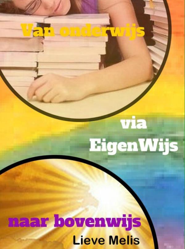 Omslag van Van onderwijs, via EigenWijs naar bovenwijs