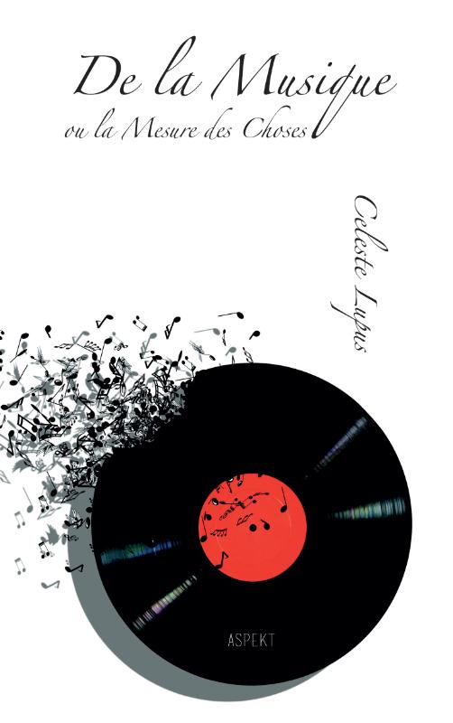 Omslag van De la musique ou La mesure des choses