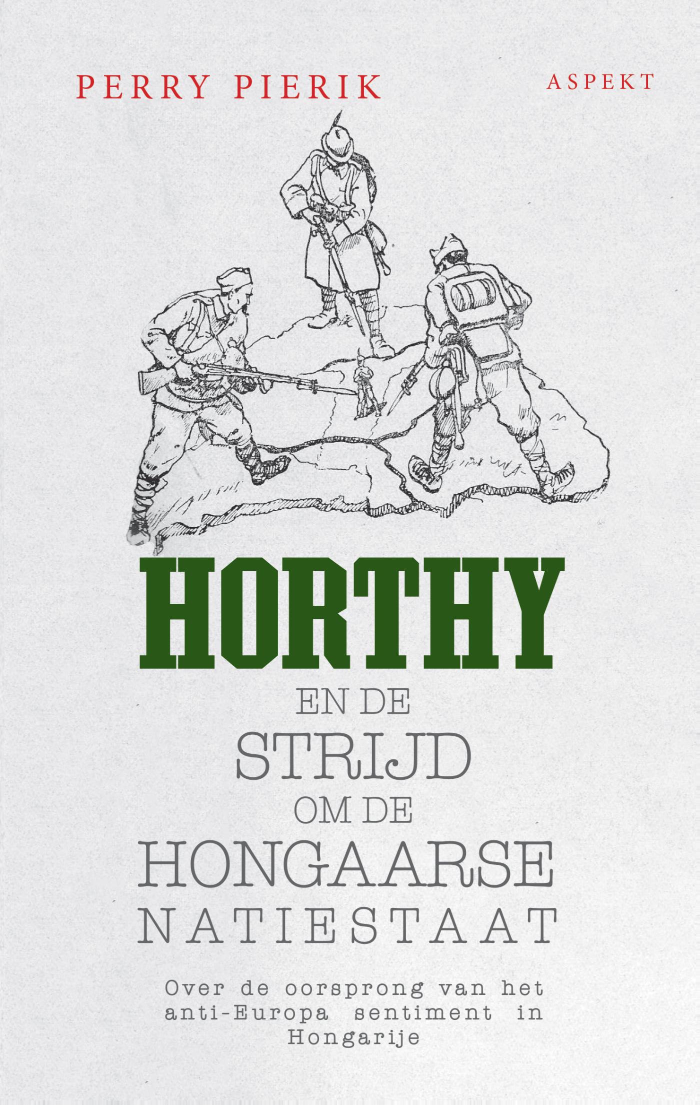 Omslag van Horthy, Hongarije en de lange schaduw van de eerste wereldoorlog