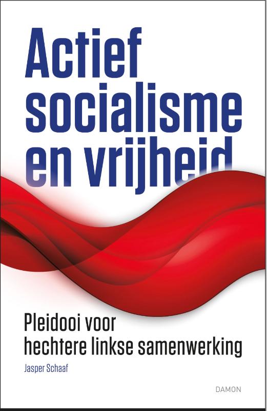 Omslag van Actief socialisme en vrijheid