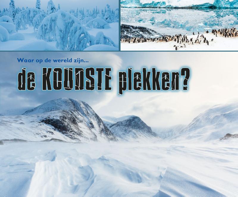 Omslag van Waar op aarde zijn... de koudste plekken?