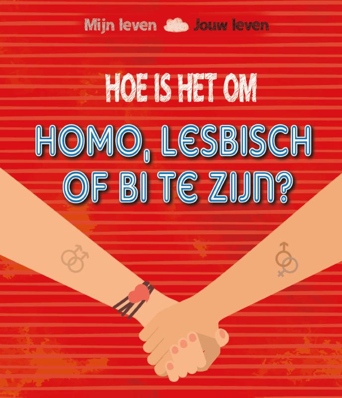 Omslag van Hoe is het om homo, lesbisch of bi te zijn?