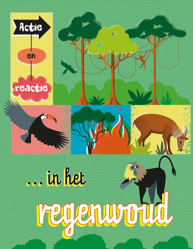Omslag van Actie en reactie in het regenwoud