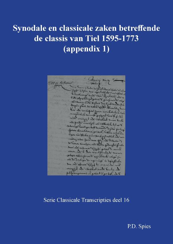Omslag van Synodale en classicale zaken betreffende de classis van Tiel 1595-1773