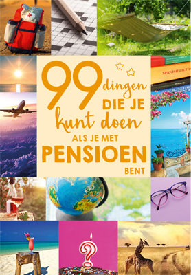 Omslag van 99 dingen die je kunt doen als je met pensioen bent