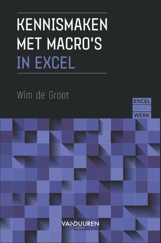 Omslag van Excel aan het werk: Kennismaken met macro’s