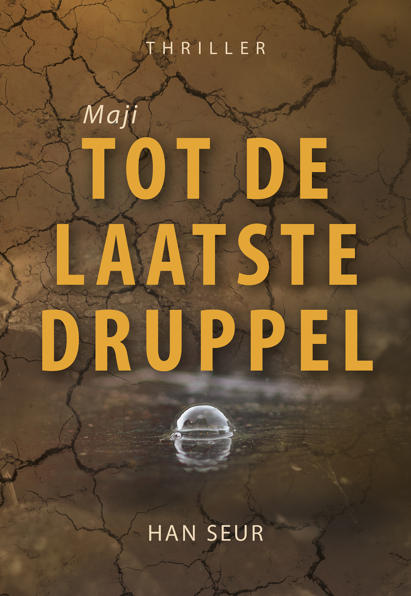 Omslag van Maji - Tot de laatste druppel
