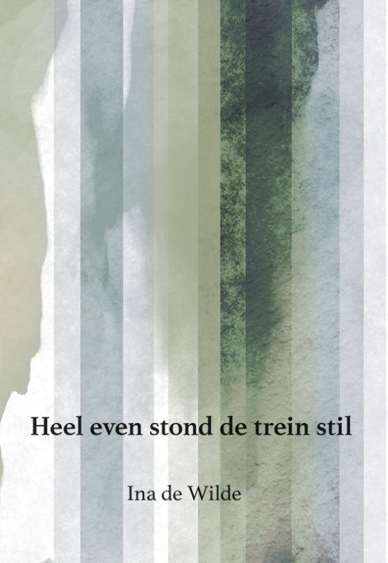 Omslag van Heel even stond de trein stil