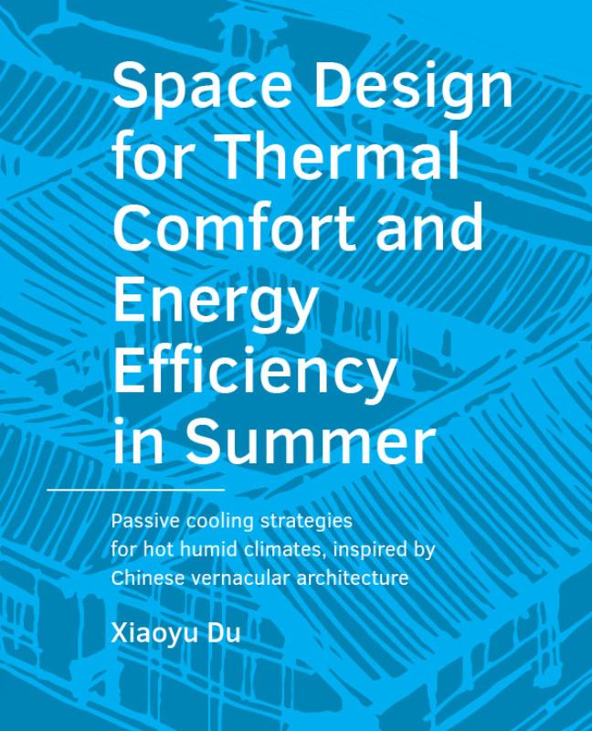 Omslag van Space Design for Thermal Comfort and Energy Efficiency in Summer