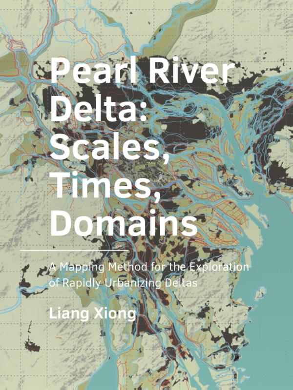 Omslag van Pearl ­River ­Delta: Scales, Times, ­Domains
