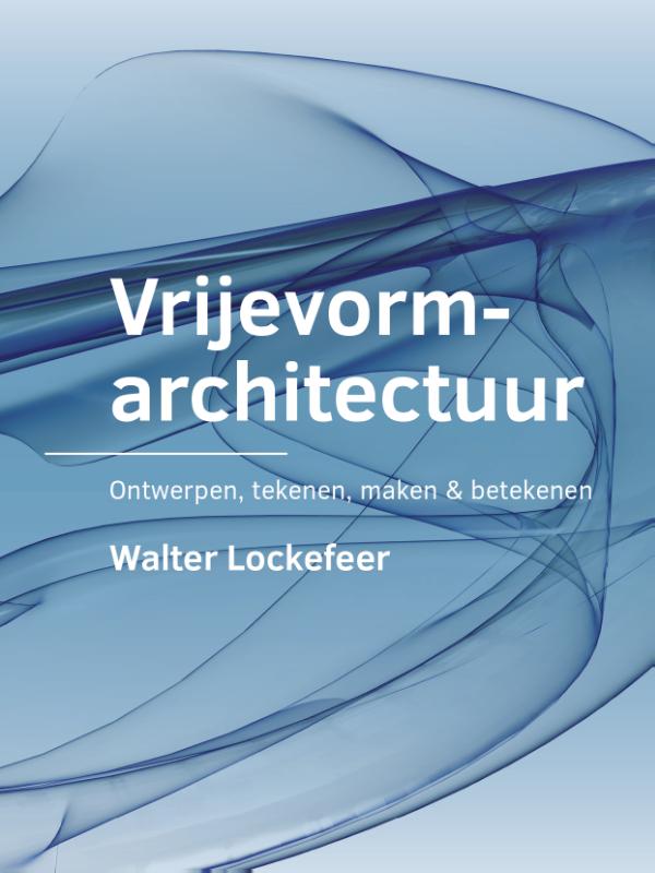 Omslag van Vrijevormarchitectuur