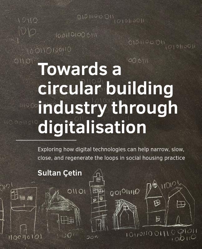 Omslag van Towards a circular building industry through digitalisation
