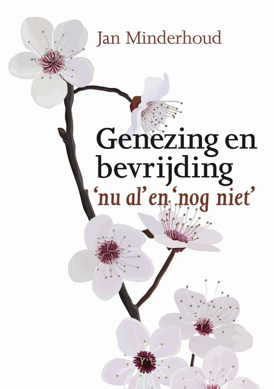 Omslag van Genezing en bevrijding - nu al en nog niet