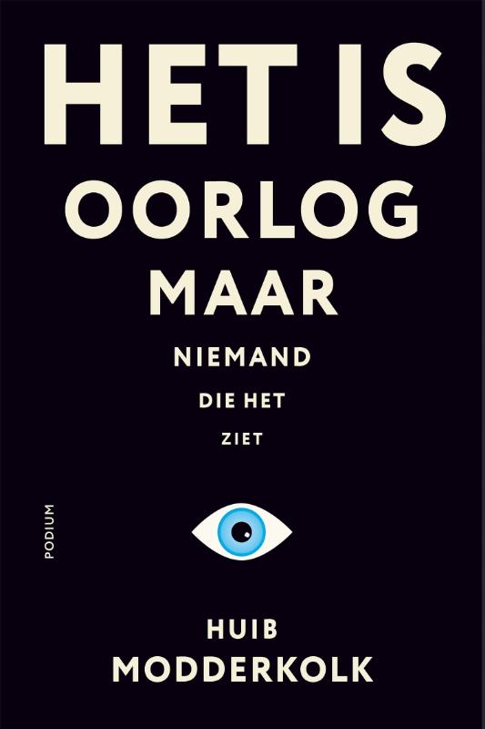 Omslag van Het is oorlog maar niemand die het ziet