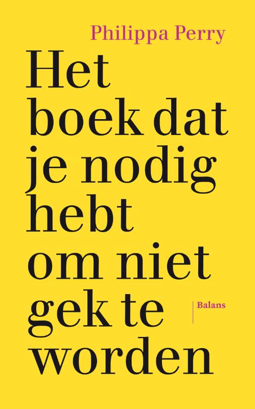 Omslag van Het boek dat je nodig hebt om niet gek te worden