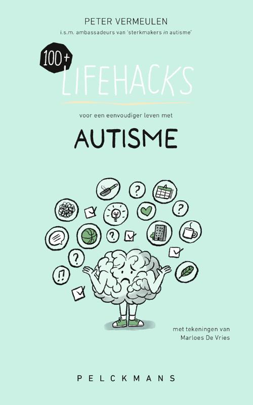 Omslag van 100+ Lifehacks voor een eenvoudiger leven met autisme