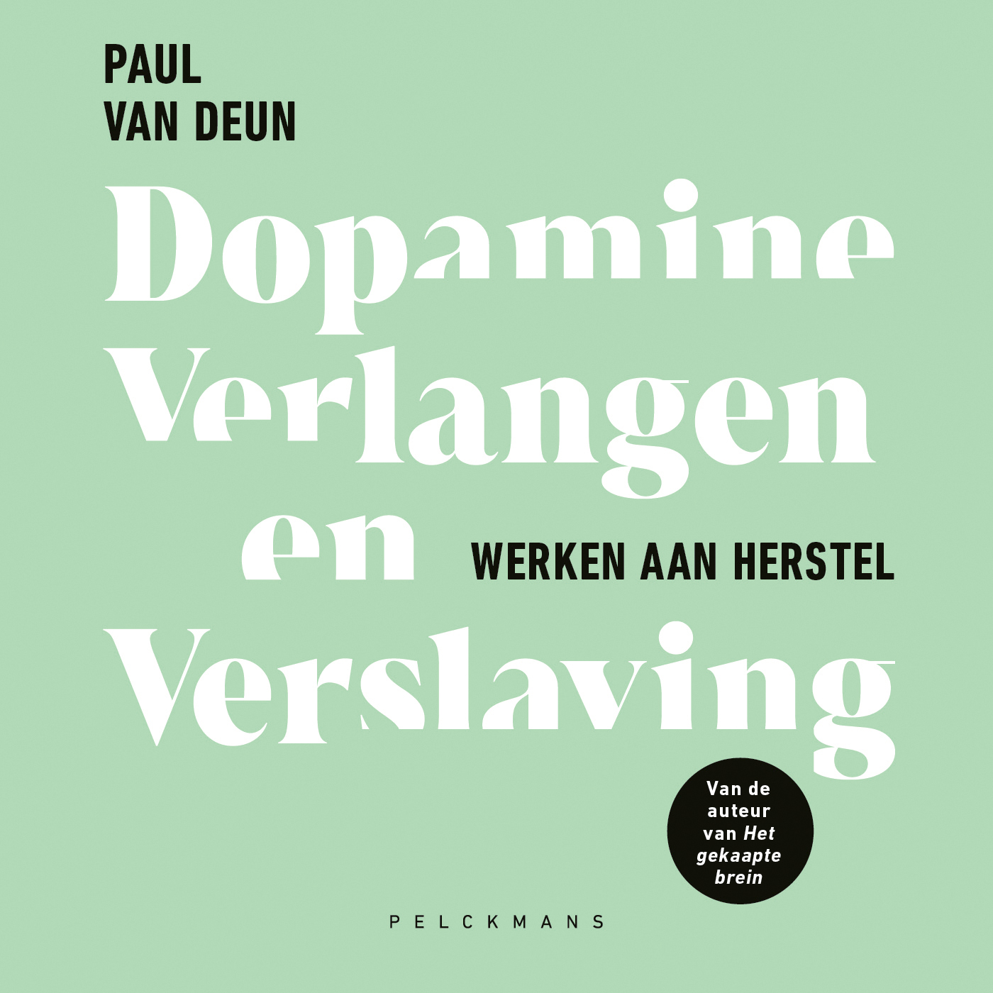 Omslag van Dopamine, verlangen en verslaving