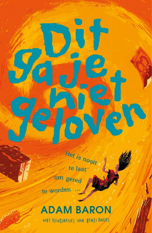 Omslag van Dit ga je niet geloven