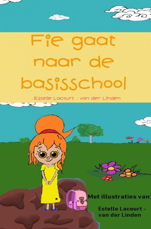 Omslag van Fie gaat naar de basisschool
