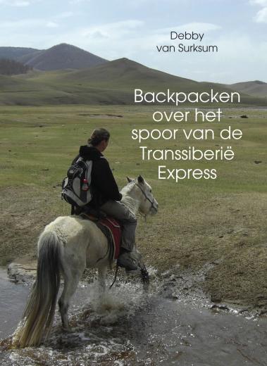 Omslag van Backpacken over het spoor van de Transsiberië Express