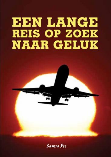 Omslag van Een lange reis op zoek naar geluk