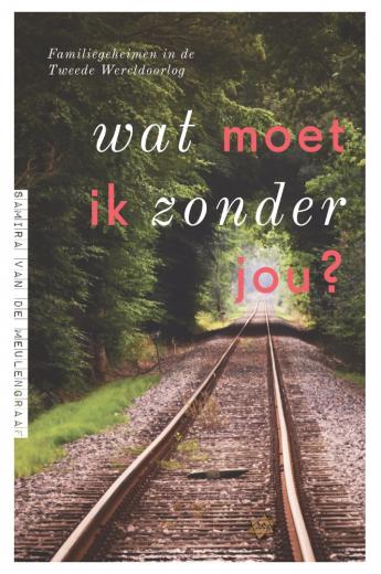 Omslag van Wat moet ik zonder jou?