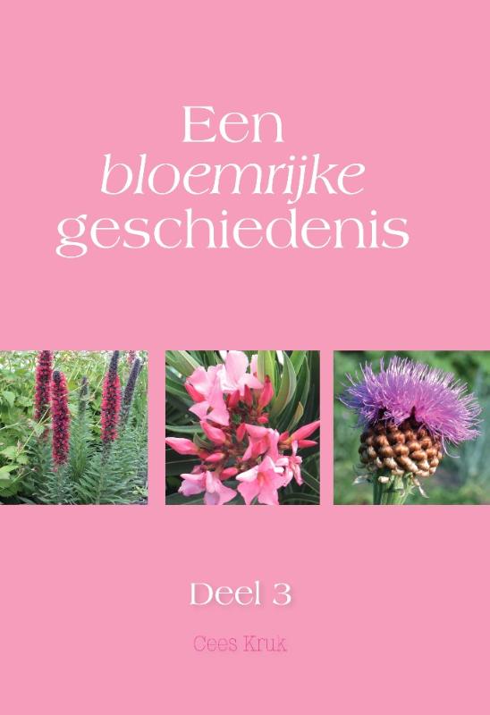 Omslag van Een bloemrijke geschiedenis deel III
