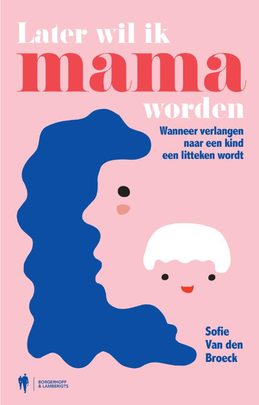 Omslag van Later wil ik mama worden