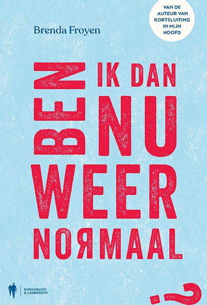 Omslag van Ben ik dan nu weer normaal?