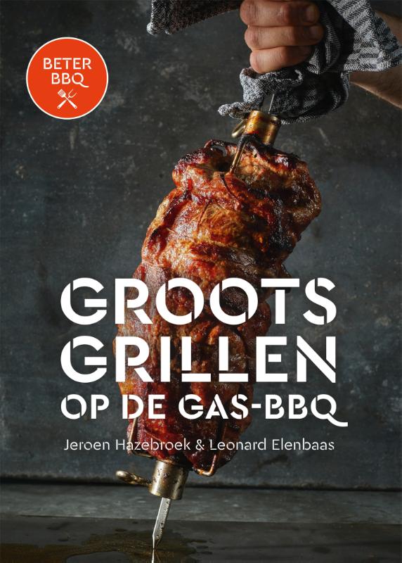 Omslag van Beter BBQ Groots grillen op de gas-bbq