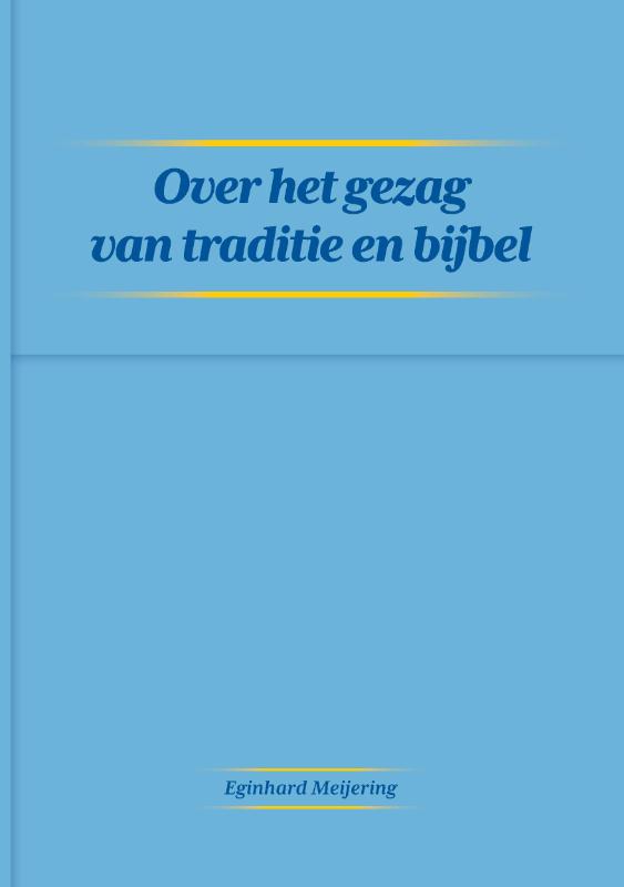 Omslag van Over het gezag van traditie en bijbel