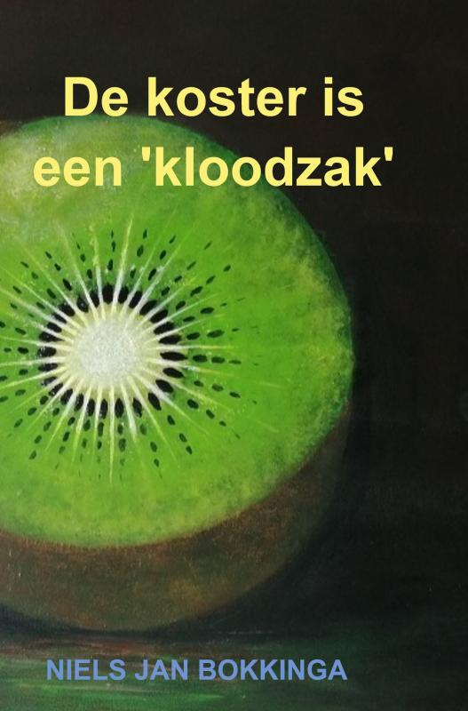 Omslag van De koster is een 'kloodzak'