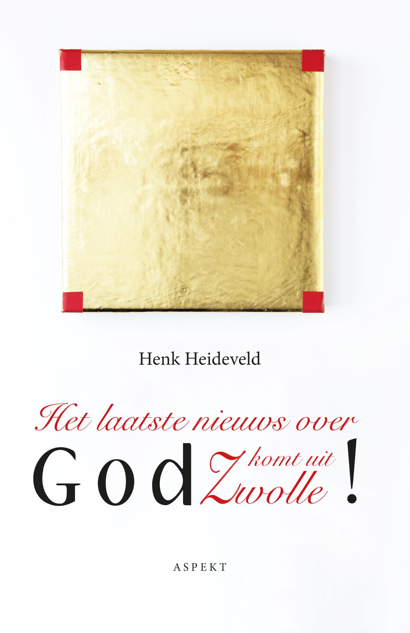 Omslag van Het laatste nieuws over God komt uit Zwolle