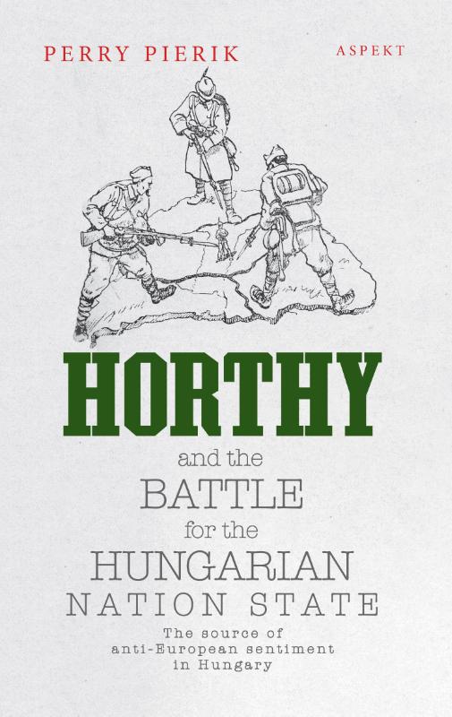 Omslag van Horthy and the battle for the Hungarian nation state