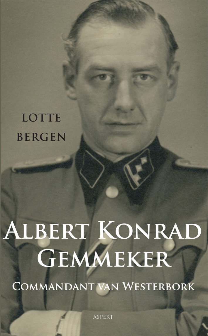 Omslag van Albert Konrad Gemmeker Commandant van Westerbork