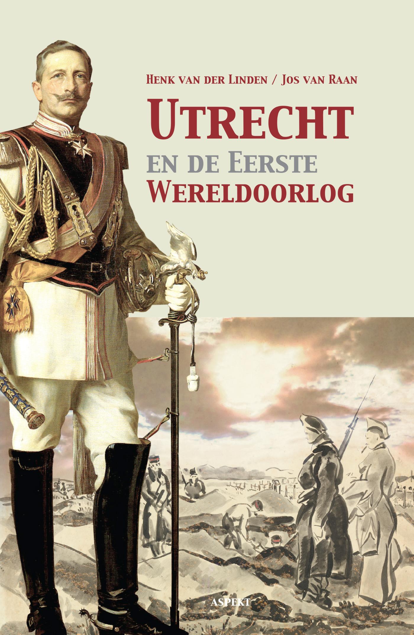 Omslag van Utrecht en de Eerste Wereldoorlog
