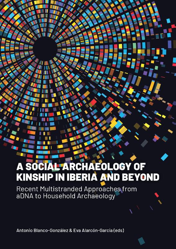Omslag van A Social Archaeology of Kinship in Iberia and Beyond