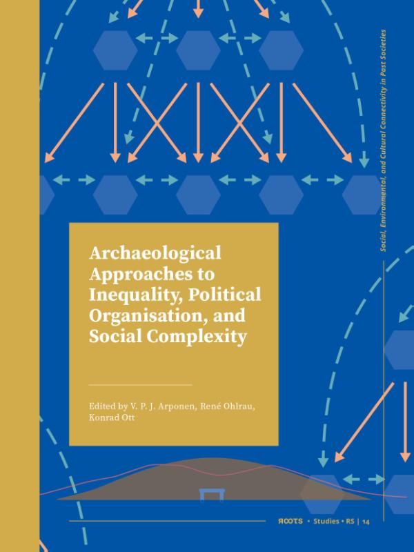 Omslag van Archaeological Approaches to Inequality, Political Organisation, and Social Complexity