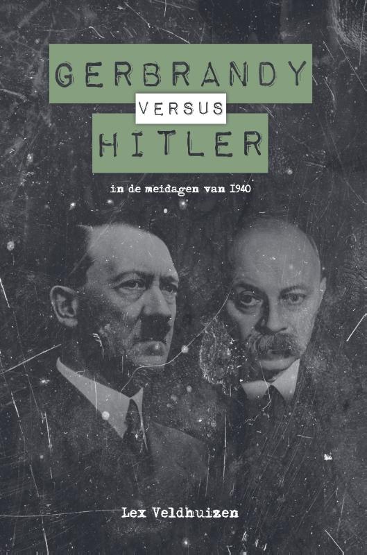 Omslag van Gerbrandy vs. Hitler in de meidagen van 1940