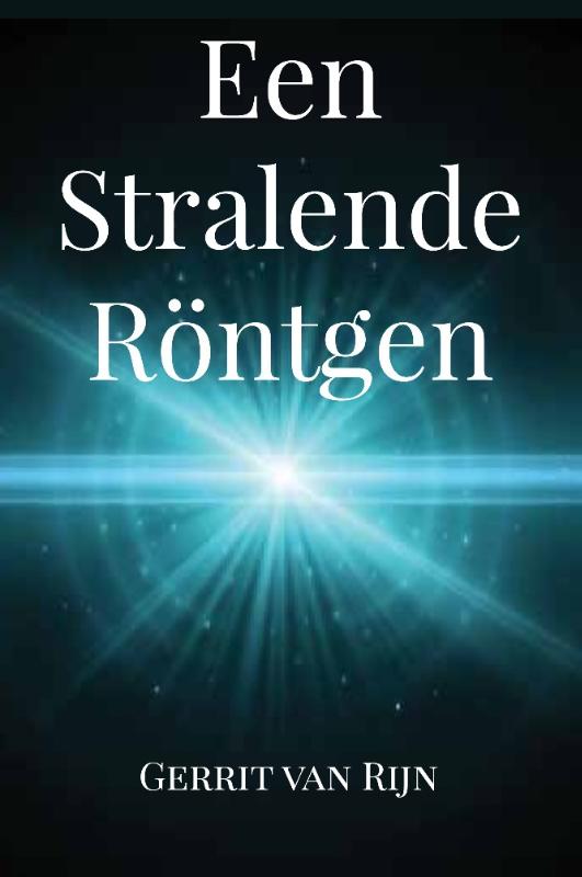 Omslag van Een stralende Röntgen